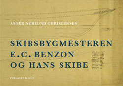 Skibsbygmesteren E.C. Benzon og hans skibe - forside